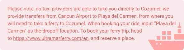 Μεταφορά και Ταξί στο Αεροδρόμιο του Κανκούν προς το Cozumel